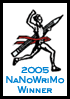 2005 NaNoWriMo Winner!